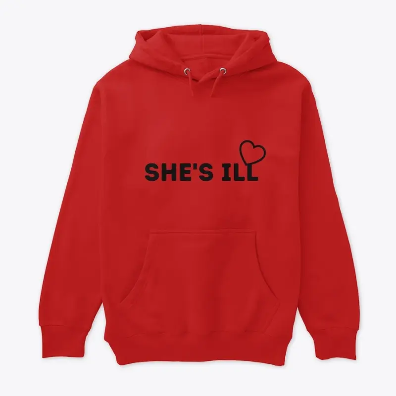 SHE'S ILL PREMIUM PULL OVER