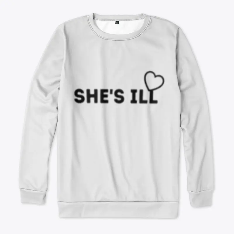 SHE'S ILL WOMEN'S SLOUCH PULL OVER